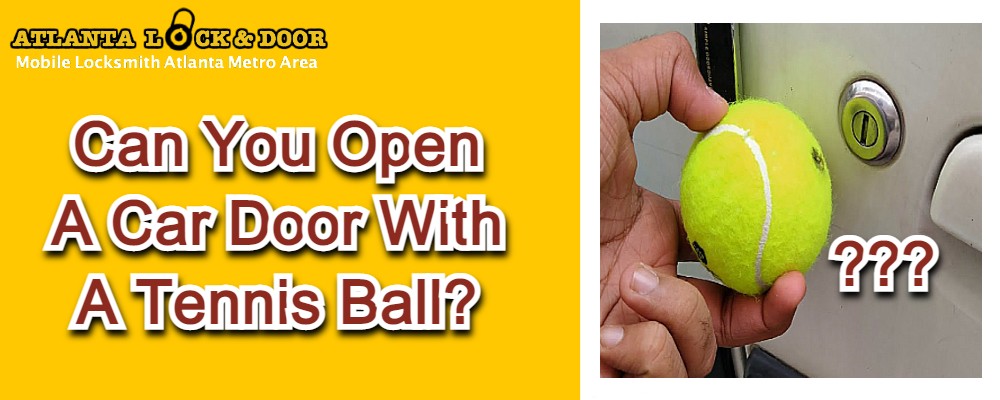 Can You Open A Car Door With A Tennis Ball?